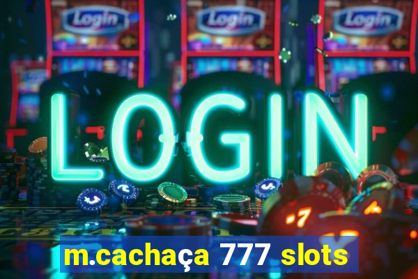 m.cachaça 777 slots